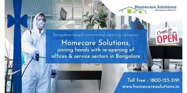 Bangalore-based commercial cleaning company – Homecare Solutions, joining hands with re-opening of offices and service sectors in Bangalore