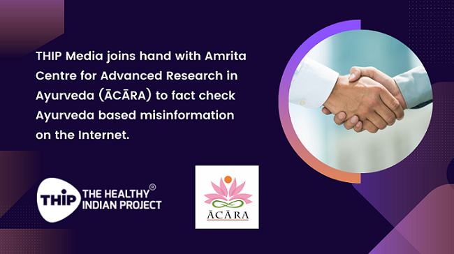 THIP Media and ĀCĀRA join hands to Fact Check Ayurveda-based misinformation in India