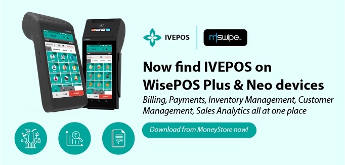 IVEPOS is now live on Mswipe Moneystore application store: Great news for  Restaurant and Retail businesses
