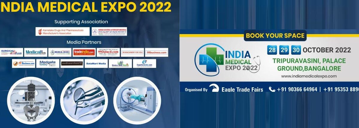 India Medical Expo-2022 will be a unique platform to take entry into the Indian market.