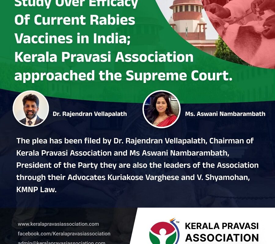 Study Over Efficacy Of Current Rabies Vaccines in India; Kerala Pravasi Association approached the Supreme Court