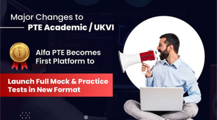 Alfa PTE Is The First Platform to Offer New-Format Mock & Practice Tests Following Major Changes Announced By Pearson to PTE Academic / UKVI