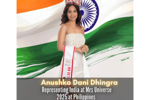 Anushka Dani Dhingra Mrs. India Queen of Substance Winner to Represent India at Mrs. Universe Pageant 2025, Philippines