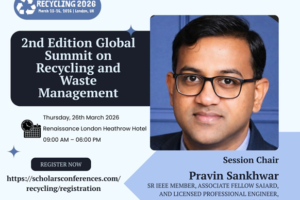 Global Recycling Summit 2026 in London Draws Record Participation; Dr. Pravin Sankhwar Shines as Keynote Speaker and Session Chair